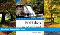 Best Buy Deals  Explorer s Guide 50 Hikes in Maryland: Walks, Hikes   Backpacks from the