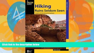 Best Buy Deals  Hiking Ruins Seldom Seen: A Guide To 36 Sites Across The Southwest (Regional