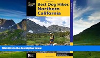 Best Buy Deals  Best Dog Hikes Northern California (Falcon Guides Where to Hike)  Full Ebooks