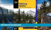 Best Deals Ebook  Hiking Idaho: A Guide To The State s Greatest Hiking Adventures (State Hiking