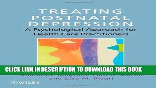 Read Now Treating Postnatal Depression: A Psychological Approach for Health Care Practitioners
