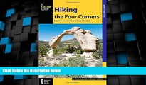 Buy NOW  Hiking the Four Corners: A Guide to the Area s Greatest Hiking Adventures (Regional