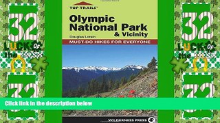 Buy NOW  Top Trails: Olympic National Park and Vicinity: Must-Do Hikes for Everyone (Top Trails: