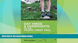 Big Sales  Day Hikes and Overnights on the Pacific Crest Trail: Southern California: From the