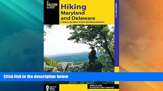 Buy NOW  Hiking Maryland and Delaware: A Guide To The States  Greatest Day Hiking Adventures