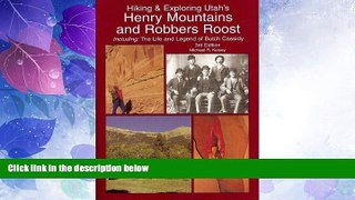 Deals in Books  Hiking   Exploring Utah s Henry Mountains and Robbers Roost  Premium Ebooks Online