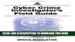 [FREE] EBOOK Cyber Crime Investigator s Field Guide ONLINE COLLECTION