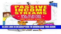 [PDF] Passive Income Streams: How to become a bestselling Children s book Author (that earns