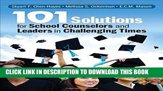 [PDF] 101 Solutions for School Counselors and Leaders in Challenging Times Full Online