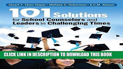 [PDF] 101 Solutions for School Counselors and Leaders in Challenging Times Full Online
