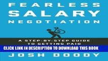 [PDF] Fearless Salary Negotiation: A step-by-step guide to getting paid what you re worth Popular