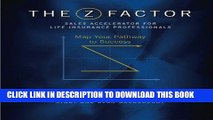 [FREE] EBOOK The ZFactor Sales Accelerator: For Life Insurance Professionals ONLINE COLLECTION