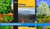 Big Deals  Hiking Northern Arizona: A Guide To Northern Arizona s Greatest Hiking Adventures