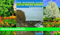 Big Deals  Outdoor Guide to the Palos Verdes Peninsula  Best Buy Ever