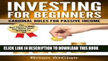 [FREE] EBOOK Investing for Beginners: Cardinal Rules for Passive Income (Investing, Investment,