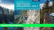 Big Deals  Via Ferratas of the Italian Dolomites, Vol 2: Southern Dolomites, Brenta and Lake