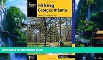 Best Buy Deals  Hiking Georgia: Atlanta: A Guide to 30 Great Hikes Close to Town (Hiking Near)