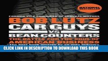 [PDF] Car Guys vs. Bean Counters: The Battle for the Soul of American Business Popular Collection