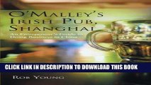 [READ] EBOOK O Malley s Irish Pub, Shanghai: An Entrepeneur s Guide to Doing Business in China