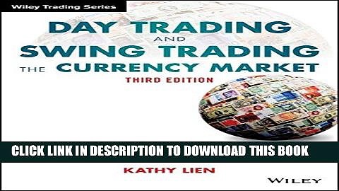 [FREE] EBOOK Day Trading and Swing Trading the Currency Market: Technical and Fundamental