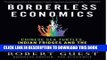 [READ] EBOOK Borderless Economics: Chinese Sea Turtles, Indian Fridges and the New Fruits of