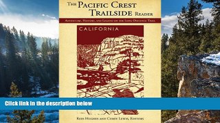 Big Deals  Pacific Crest Trailside Reader: California: Adventure, History, and Legend on the Long