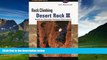 Best Buy Deals  Rock Climbing Desert Rock III: Moab To Colorado National Monument (Regional Rock