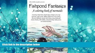 READ book  Fishpond Fantasies; a Coloring Book of Mermaids  FREE BOOOK ONLINE