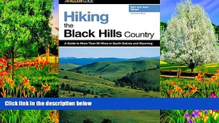 Big Deals  Hiking the Black Hills Country: A Guide To More Than 50 Hikes In South Dakota And