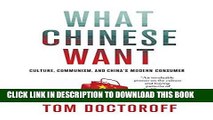 [READ] EBOOK What Chinese Want: Culture, Communism, and China s Modern Consumer ONLINE COLLECTION