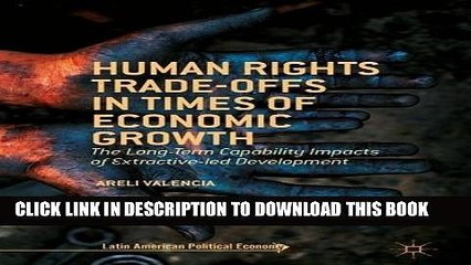 Read Now Human Rights Trade-Offs in Times of Economic Growth: The Long-Term Capability Impacts of