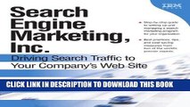 [READ] EBOOK Search Engine Marketing, Inc.: Driving Search Traffic to Your Company s Web Site BEST