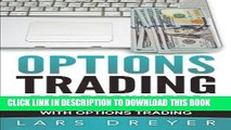 [READ] EBOOK Options Trading: for Beginners: The Guide for Making Money with Options Trading BEST