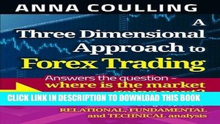 [FREE] EBOOK A Three Dimensional Approach To Forex Trading BEST COLLECTION