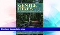 Must Have  Gentle Hikes of Upper Michigan: Upper Michgan s Most Scenic Lake Superior Hikes Under 3