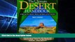 Must Have  The Ultimate Desert Handbook : A Manual for Desert Hikers, Campers and Travelers  Buy Now