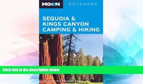 Ebook Best Deals  Moon Sequoia   Kings Canyon Camping   Hiking (Moon Outdoors)  Most Wanted