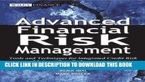 [FREE] EBOOK Advanced Financial Risk Management: Tools and Techniques for Integrated Credit Risk