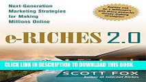 [READ] EBOOK e-Riches 2.0: Next-Generation Marketing Strategies for Making Millions Online ONLINE