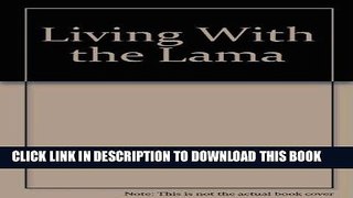 [READ] EBOOK Living With the Lama BEST COLLECTION