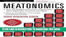 [READ] EBOOK Meatonomics: How the Rigged Economics of Meat and Dairy Make You Consume Too Much-and