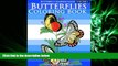 READ book  Butterfly Coloring Pages - Butterflies Coloring Book (Butterfly Coloring Books For
