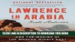 Read Now Lawrence in Arabia: War, Deceit, Imperial Folly and the Making of the Modern Middle East