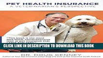 [FREE] EBOOK Pet Health Insurance: A Veterinarian s Perspective ONLINE COLLECTION