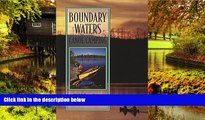 Ebook Best Deals  Boundary Waters Canoe Camping, 2nd (Regional Paddling Series)  Most Wanted