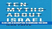 Read Now Ten Myths About Israel Download Book