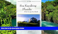 Must Have  Sea Kayaking Florida   the Georgia Sea Islands  Most Wanted