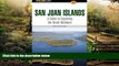 Ebook Best Deals  A FalconGuide to the San Juan Islands (Exploring Series)  Most Wanted