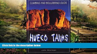 Must Have  Hueco Tanks Climbing and Bouldering Guide (Regional Rock Climbing Series)  Full Ebook