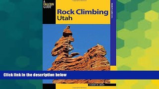 Ebook deals  Rock Climbing Utah (State Rock Climbing Series)  Full Ebook